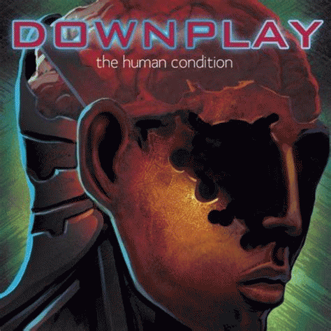 Downplay : The Human Condition